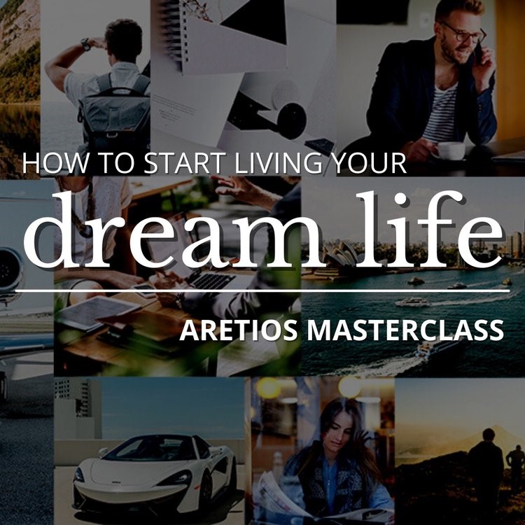 Aretios Dream Life Masterclass